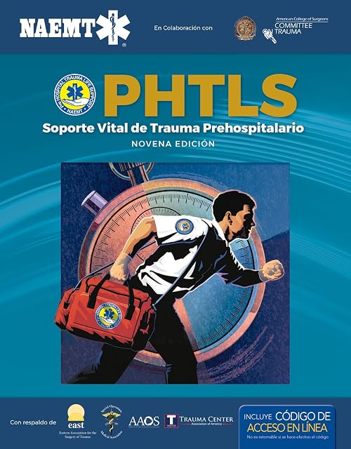 Portada de PHTLS 9e Spanish: Soporte Vital De Trauma Prehospitalario, Novena Edición: Soporte Vital De Trauma Prehospitalario, Novena Edición