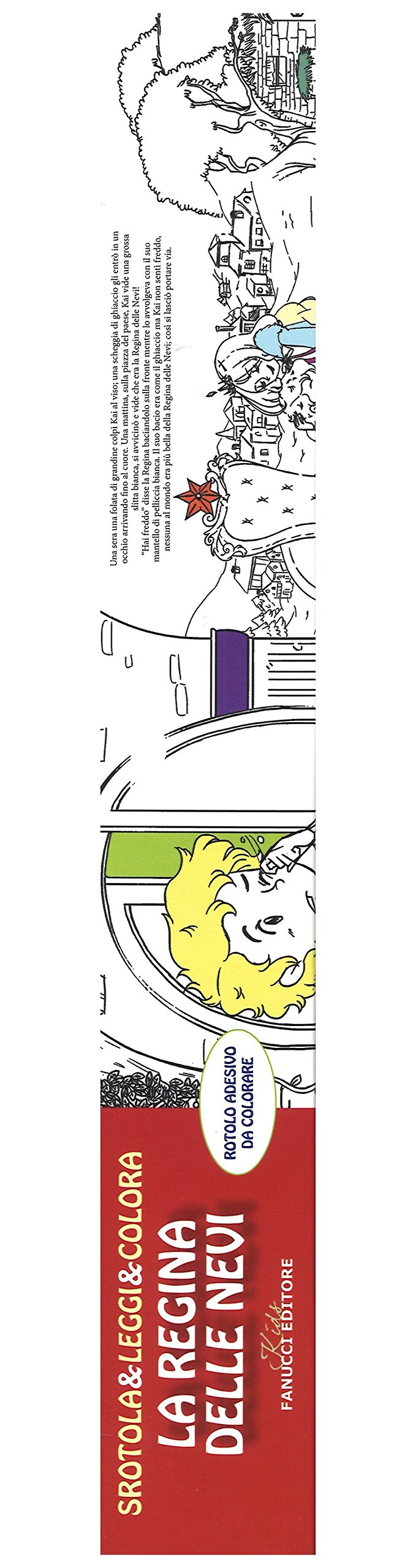 La Regina Delle Nevi. Srotola & Leggi & Colora. Ediz. Illustrata - 4