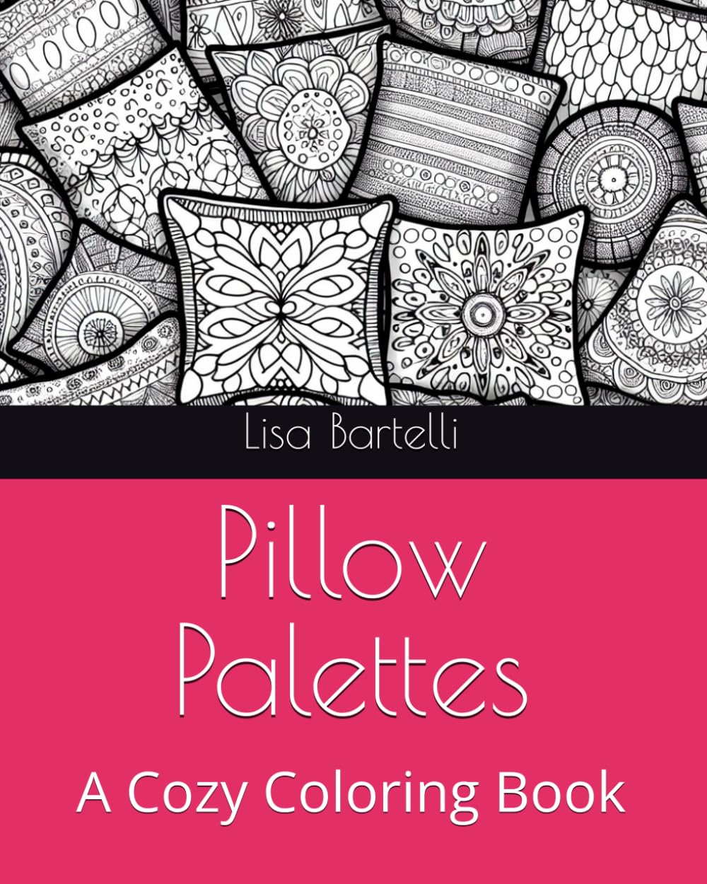 Pillow Palettes: A Cozy Coloring Book Paperback – Coloring Book, 24 June 2024