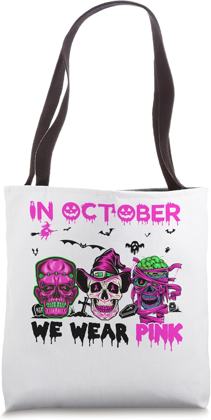 Sugar Skulls In October We Wear Pink Breast Cancer Awareness Tote Bag