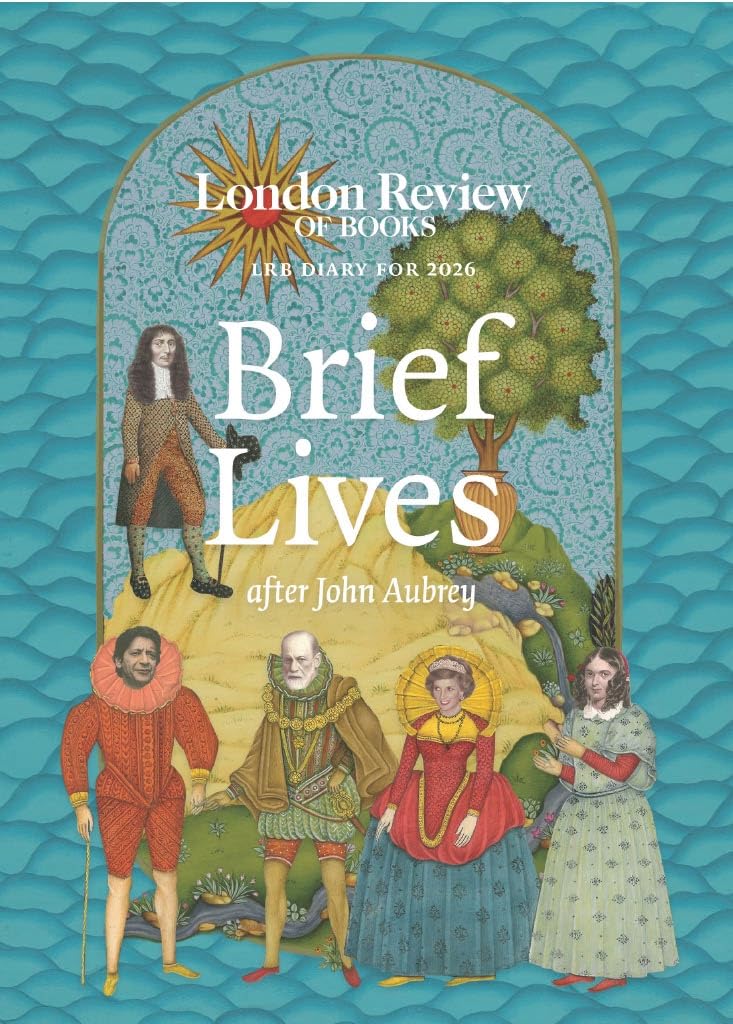 LRB Diary for 2026: Brief Lives (LRB Diaries)