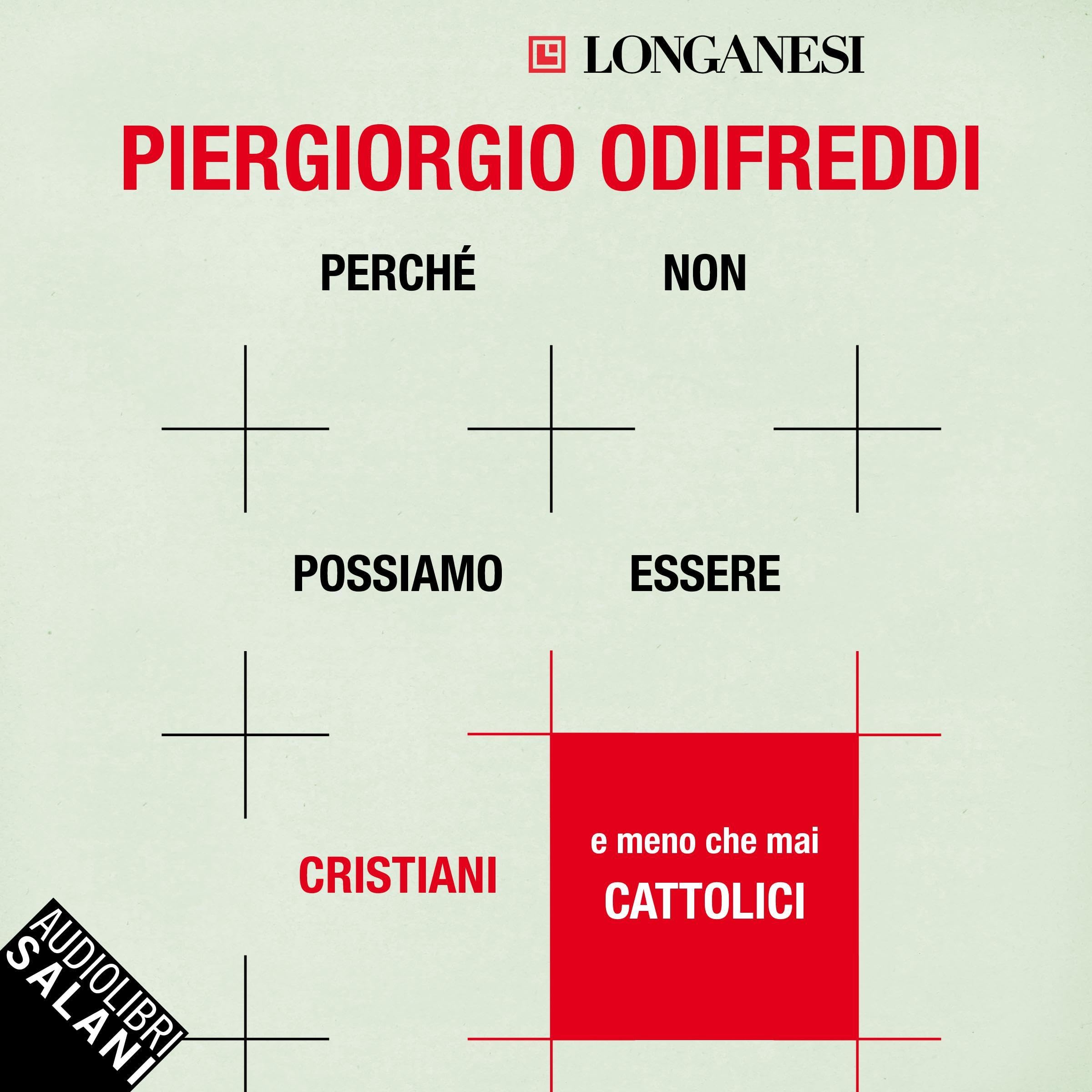 Perché non possiamo essere cristiani (e meno che mai cattolici)