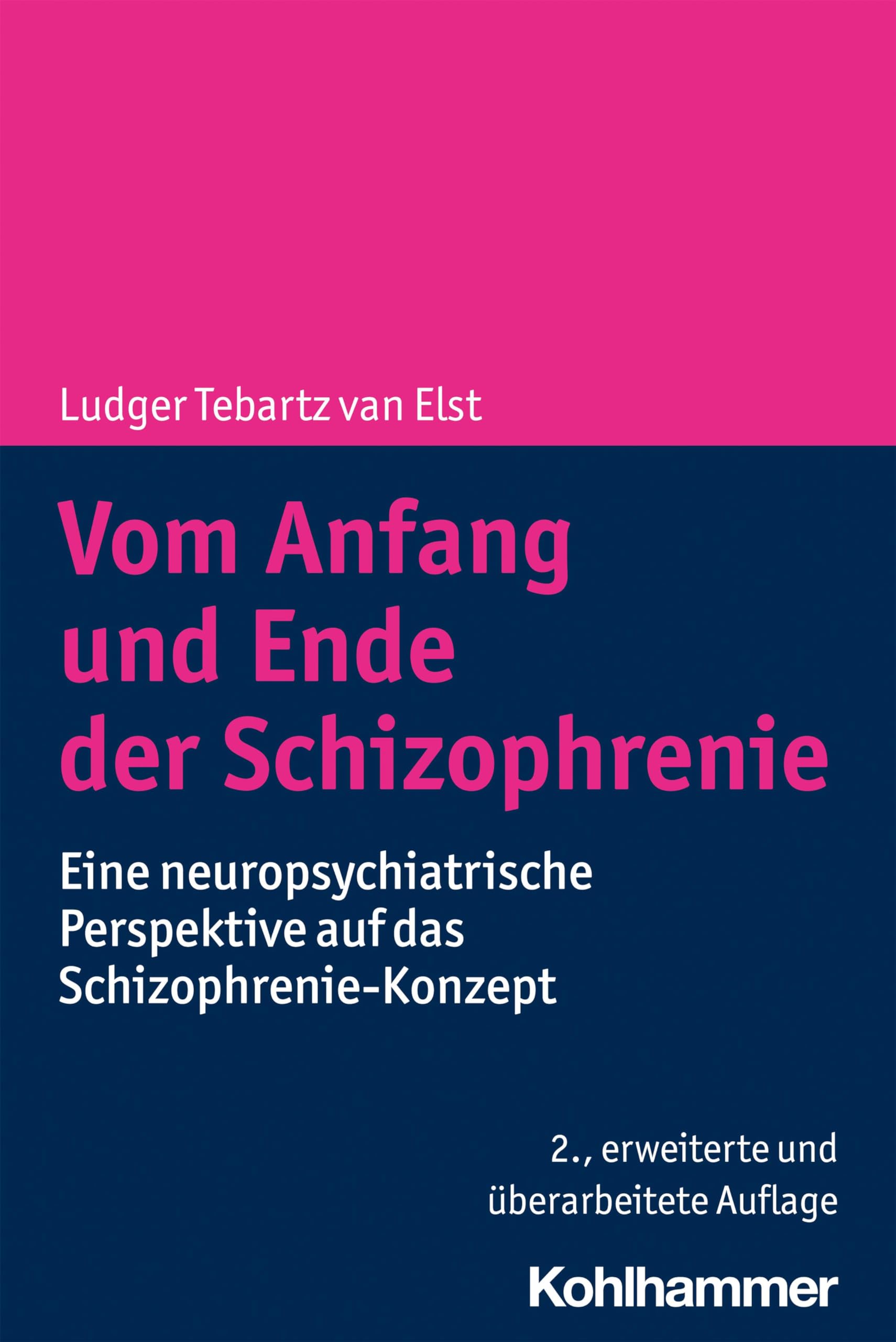 Vom Anfang und Ende der Schizophrenie: Eine neuropsychiatrische Perspektive auf das Schizophrenie-Konzept