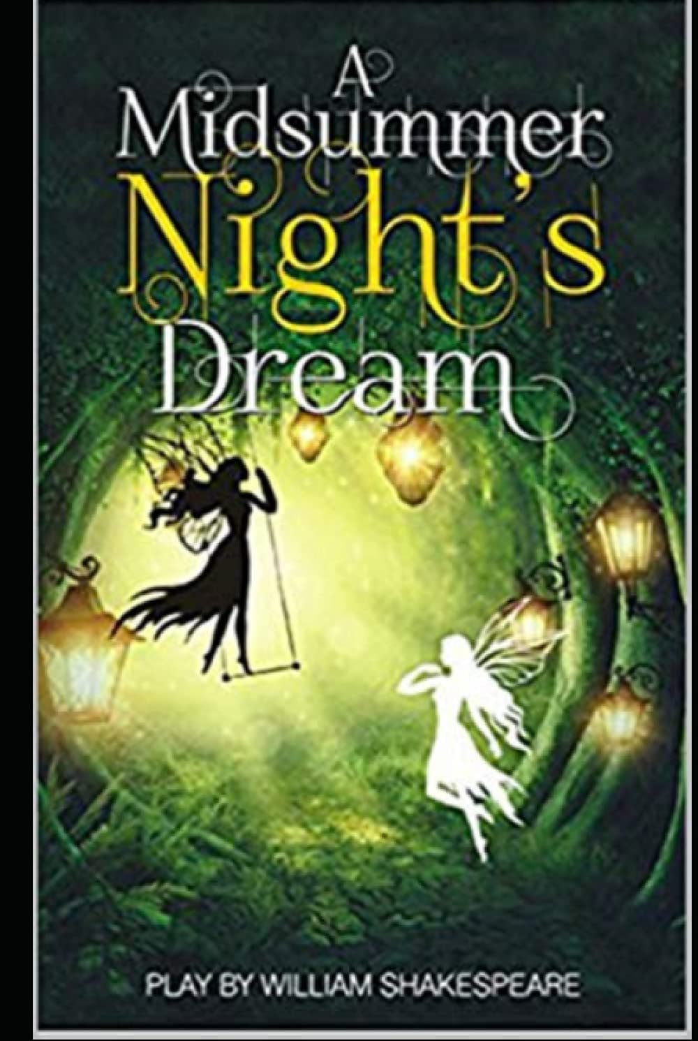 A Midsummer Night's Dream by William Shakespeare (illustrated)