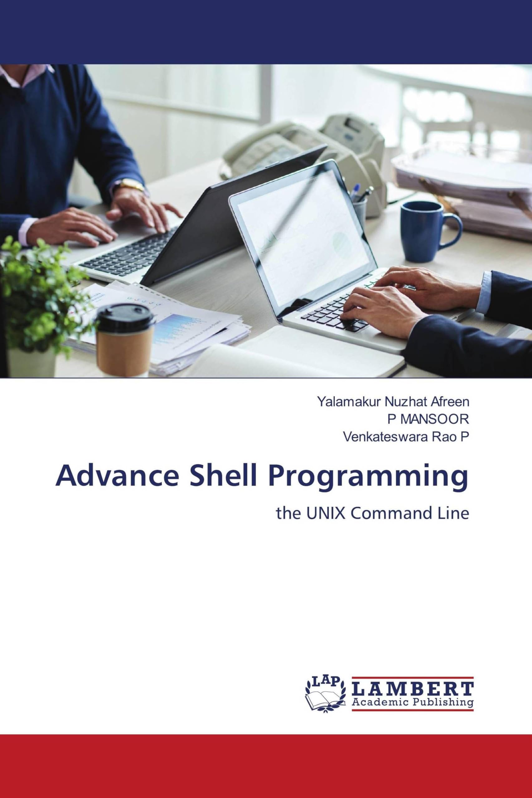 Advance Shell Programming: the UNIX Command Line