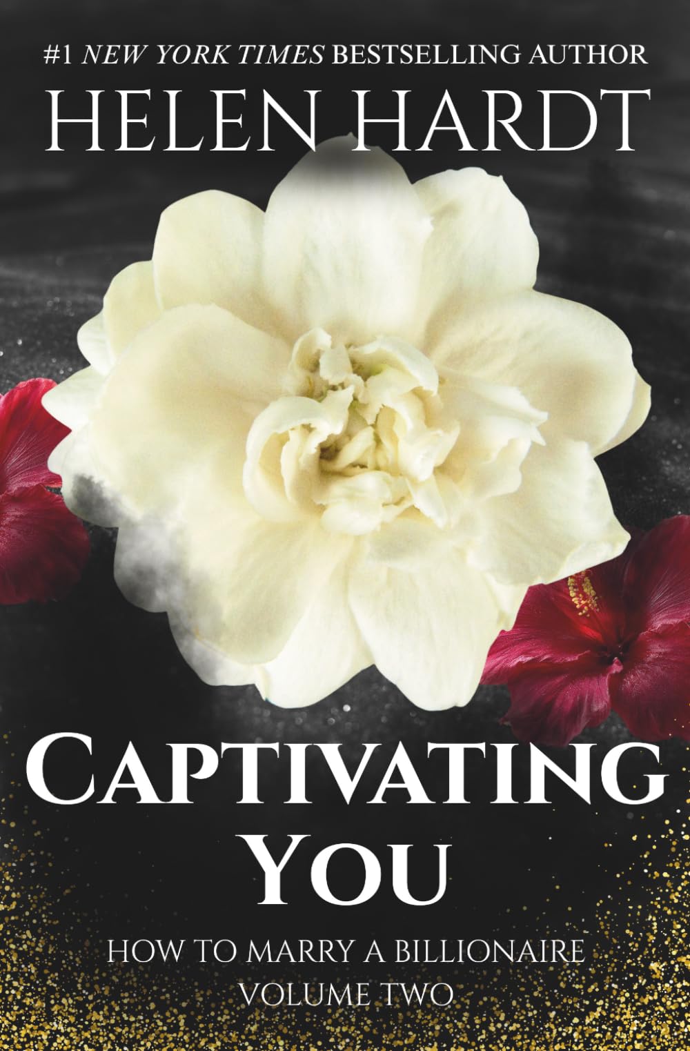 Captivating You: How to Marry a Billionaire Two: 2