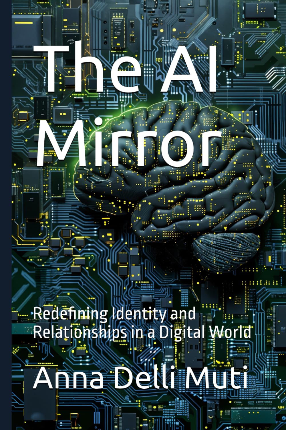 The AI Mirror: Redefining Identity and Relationships in a Digital World