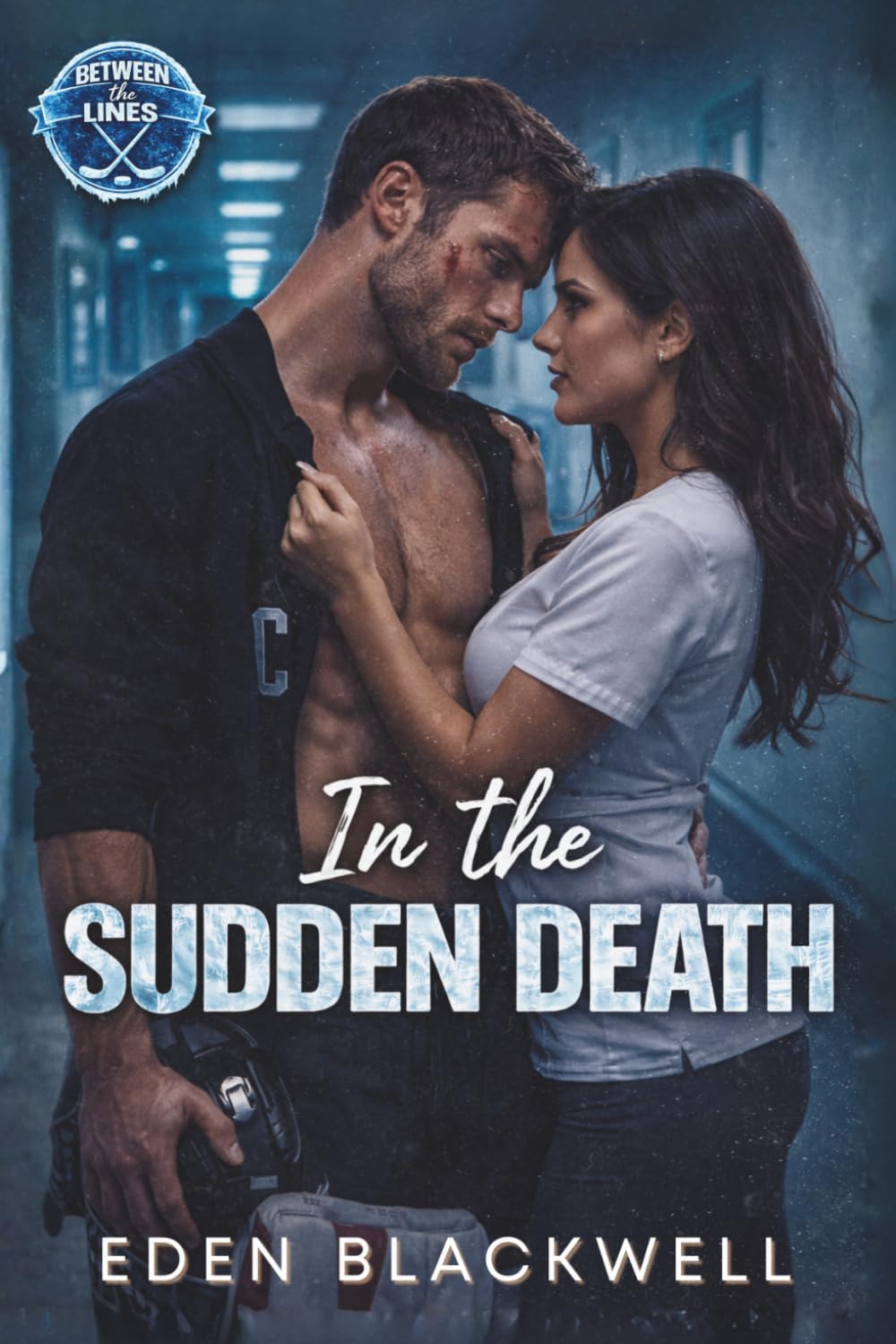 In the Sudden Death: An Emotional Hockey Romance (Between the Lines)