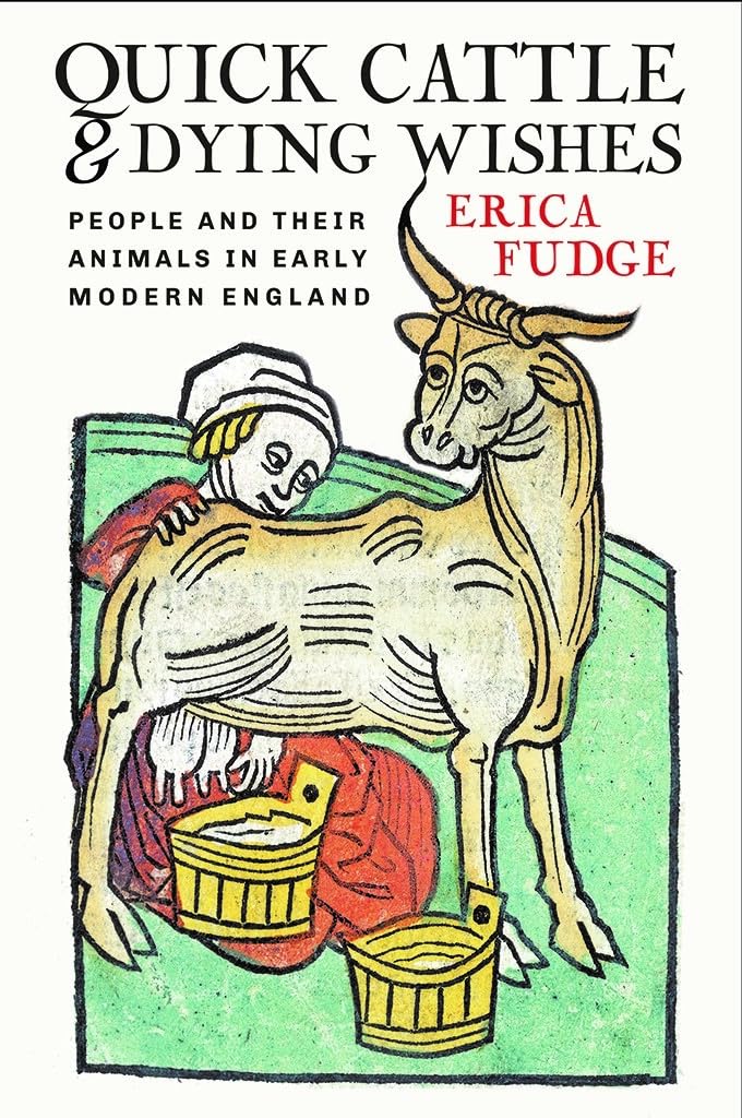 Quick Cattle and Dying Wishes: People and Their. Fudge Paperback<|