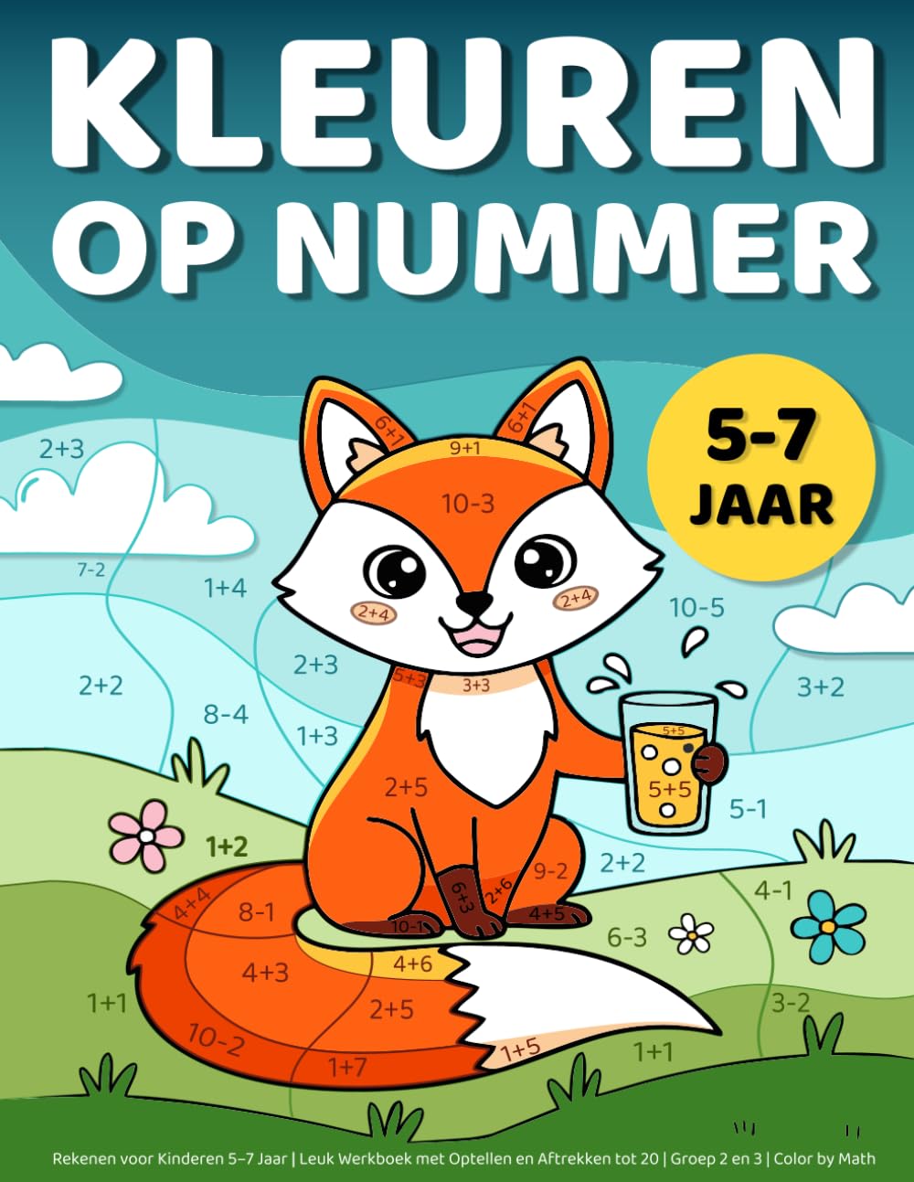Kleuren op Nummer – Rekenen voor Kinderen 5–7 Jaar: Leuk Werkboek met Optellen en Aftrekken tot 20 | Groep 2 en 3 | Color by Math