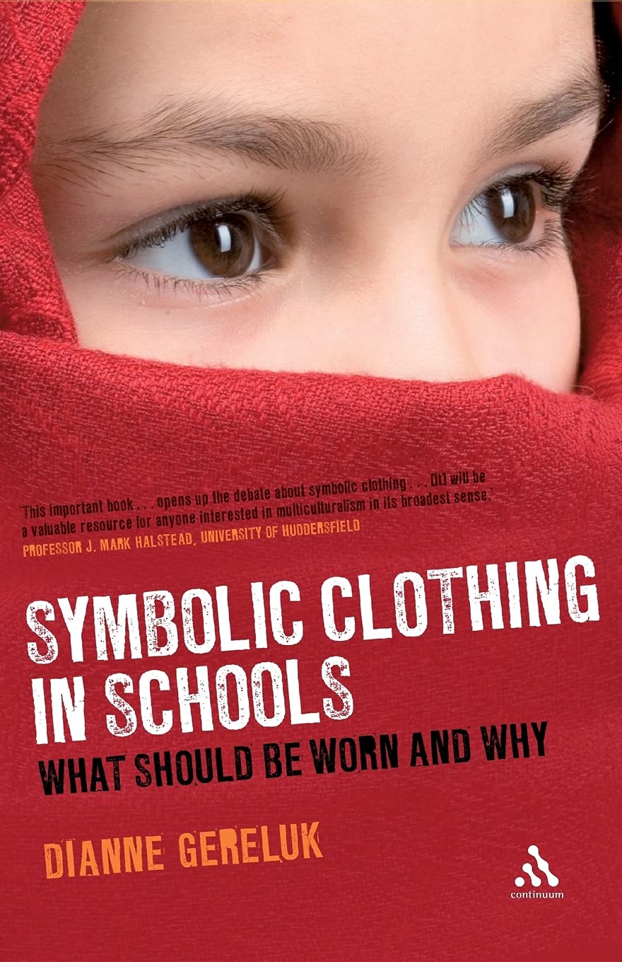 Symbolic Clothing in Schools by Dianne Gereluk - 9780826497666