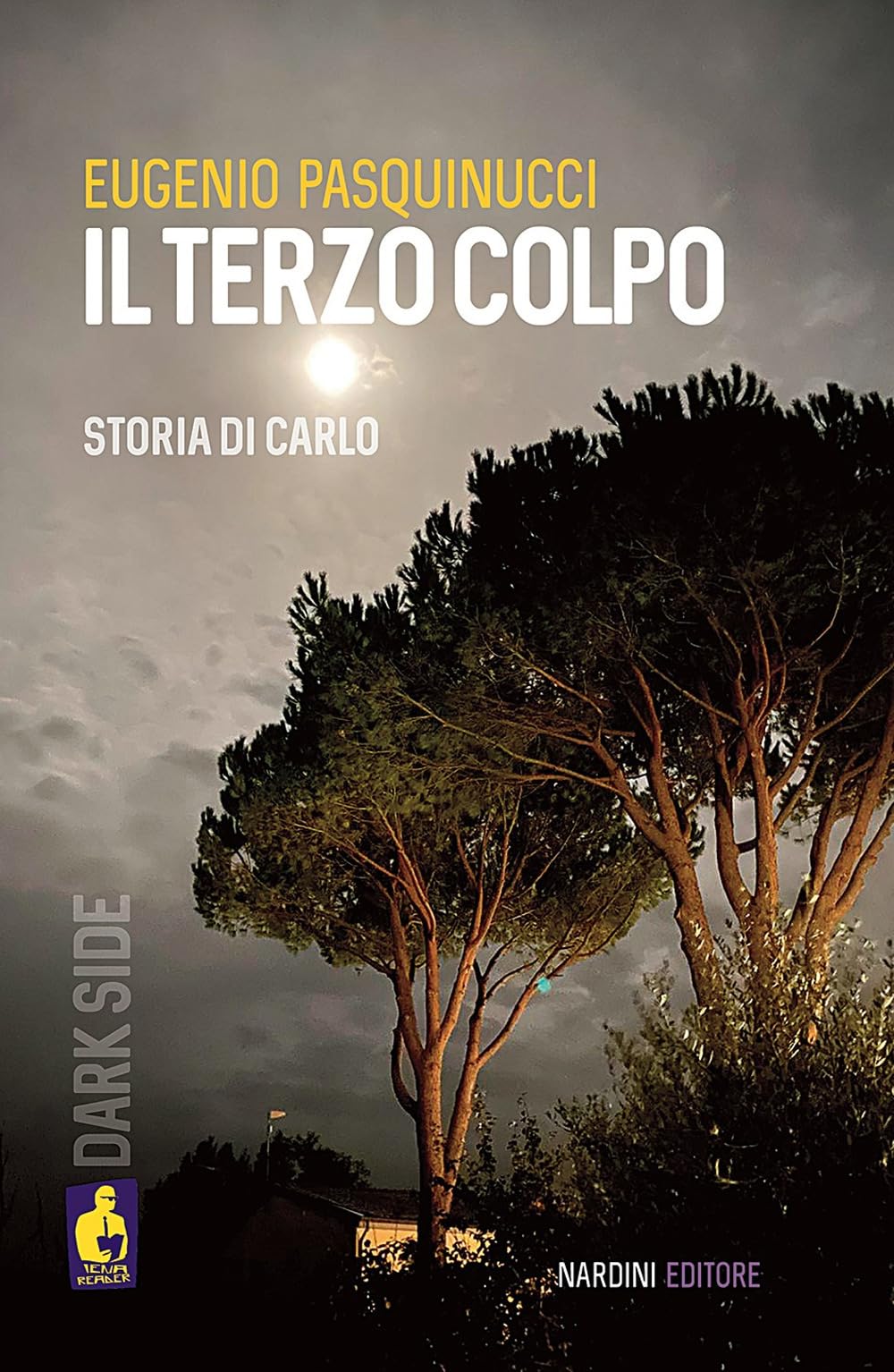 Il Terzo Colpo. Storia Di Carlo - 4