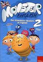Monster english. Per diventare «mostri» in inglese. Con adesivi: 2 Copertina flessibile=48 pagine