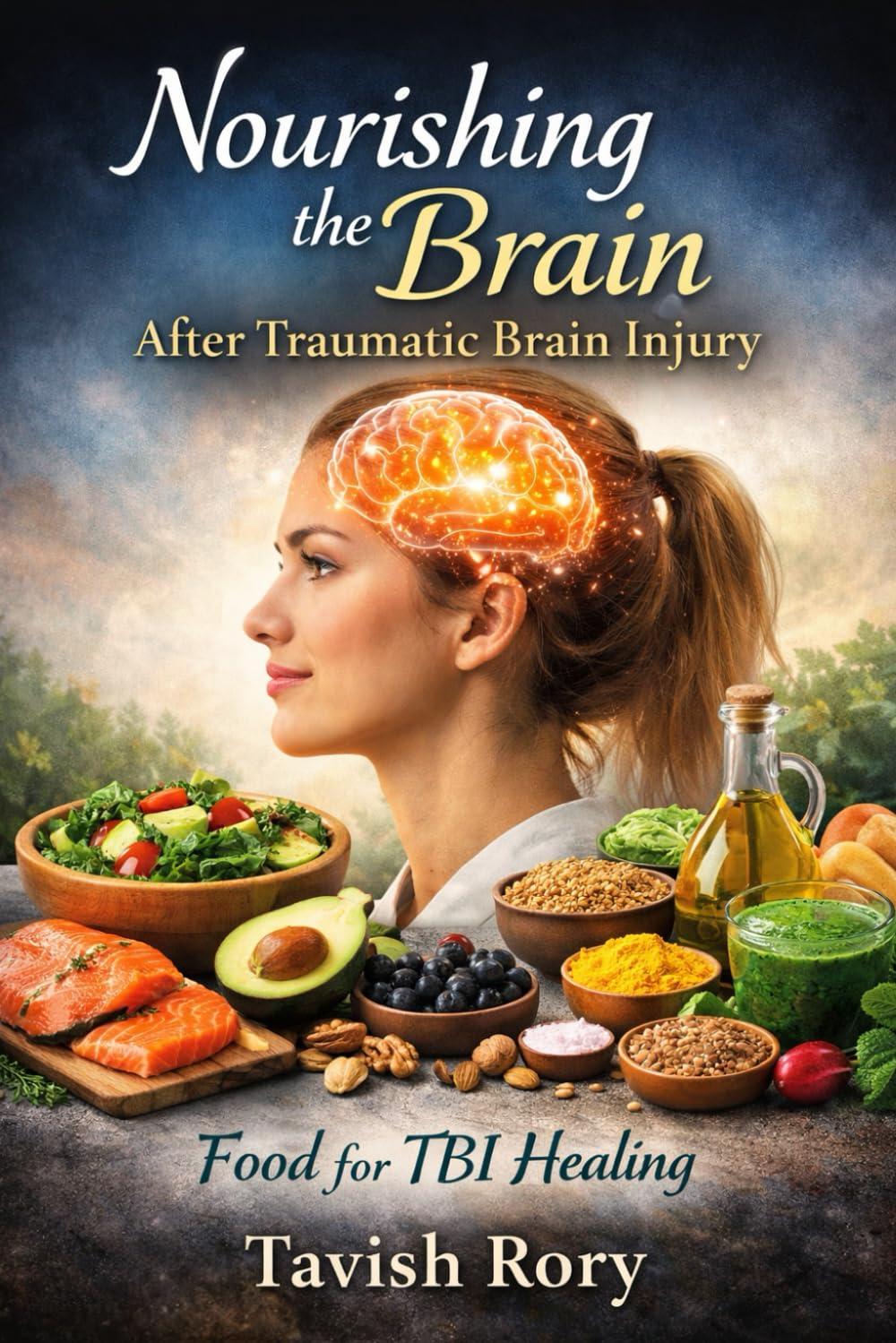 Nourishing the Brain After Traumatic Brain Injury: Food for TBI Healing