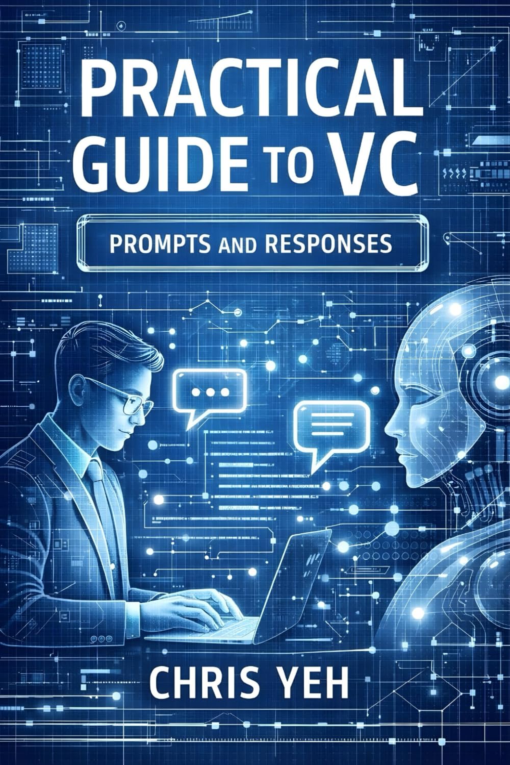 Practical Guide to VC: Prompts and Responses: The actual AI prompts and responses on becoming a venture capitalist