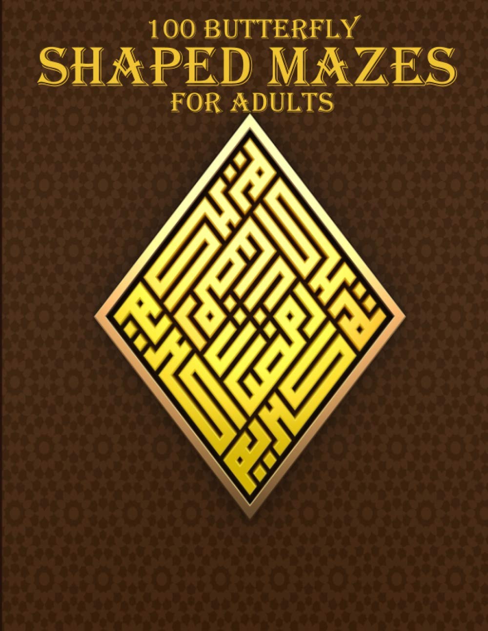100 Butterfly Shaped Mazes For Adults: A mind relaxation and stress relief maze book for adults