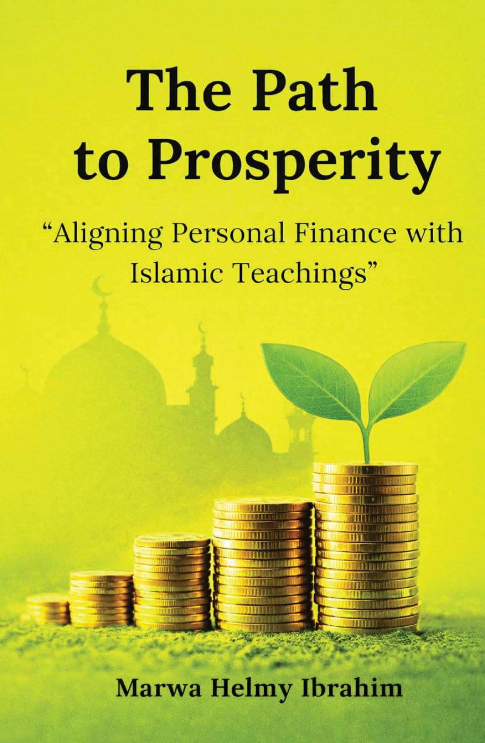 The Path to Prosperity: “Aligning Personal Finance with Islamic Teachings”