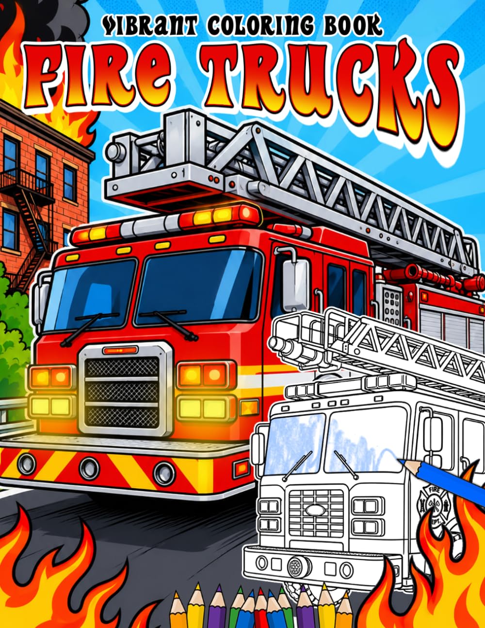 Fire Trucks Coloring Book: Rescue Vehicle Coloring Pages Featuring Ladder Engines, Firefighter Heroes, and Emergency Scenes for Kids to Have Fun