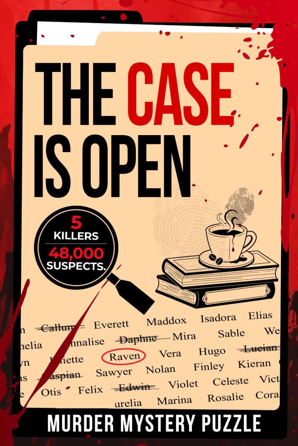 The Case Is Open: The 48,000 Suspect, 5 Killer Murder Mystery Puzzle