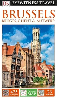 DK Eyewitness Brussels, Bruges, Ghent and Antwerp (Travel Guide)
