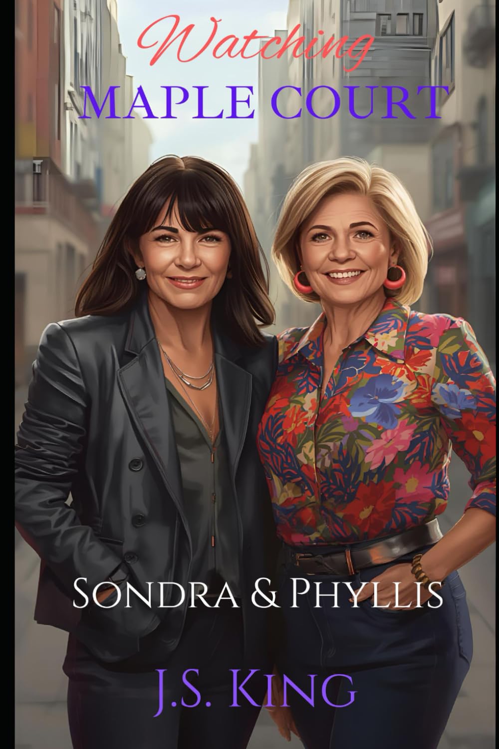 Watching Maple Court: Sonda & Phyllis (Maple Court Mystery Series)