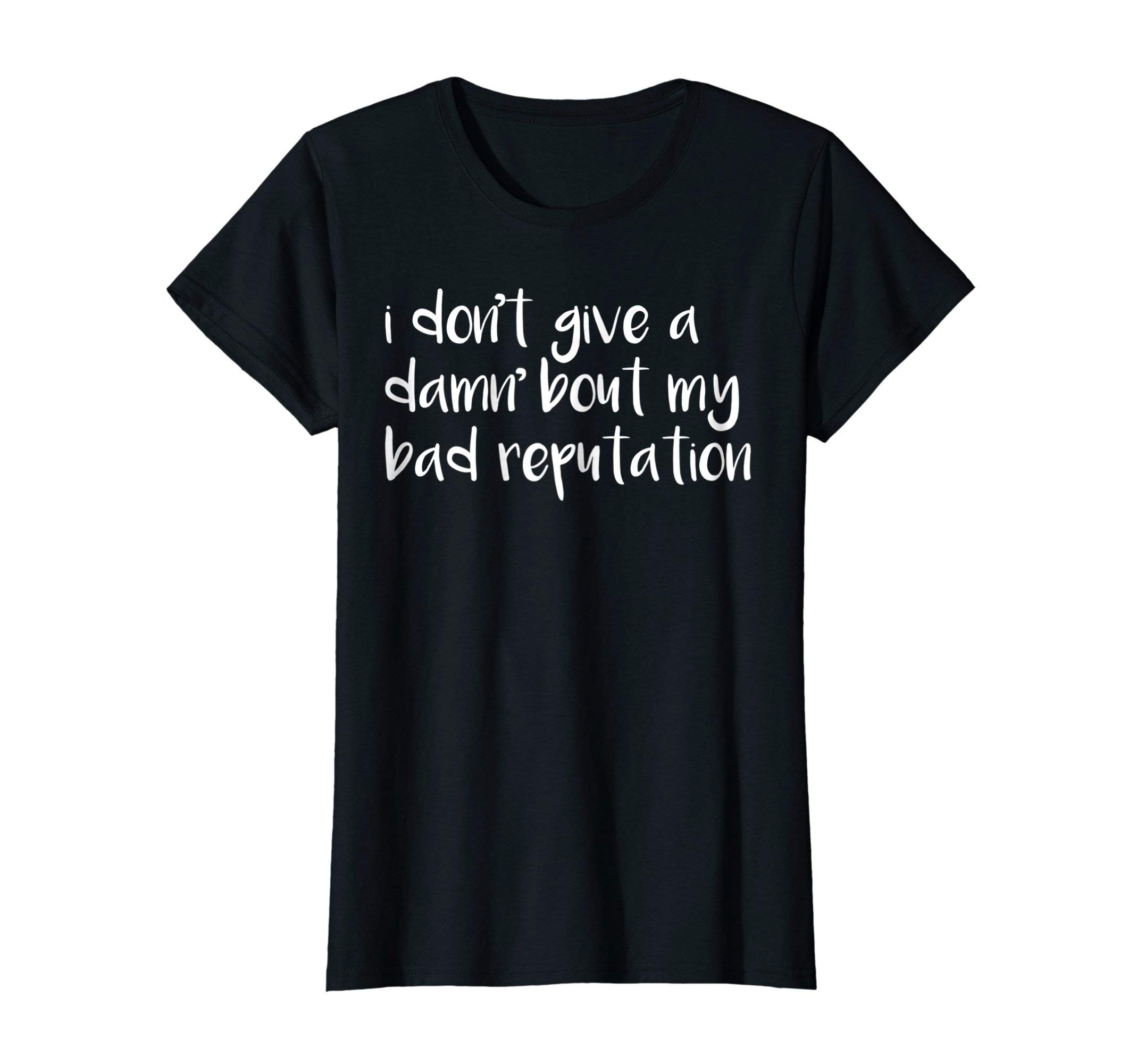 Badass Feminist T-shirtI Don't Give A Damn About My Bad Reputation T-shirt T-Shirt