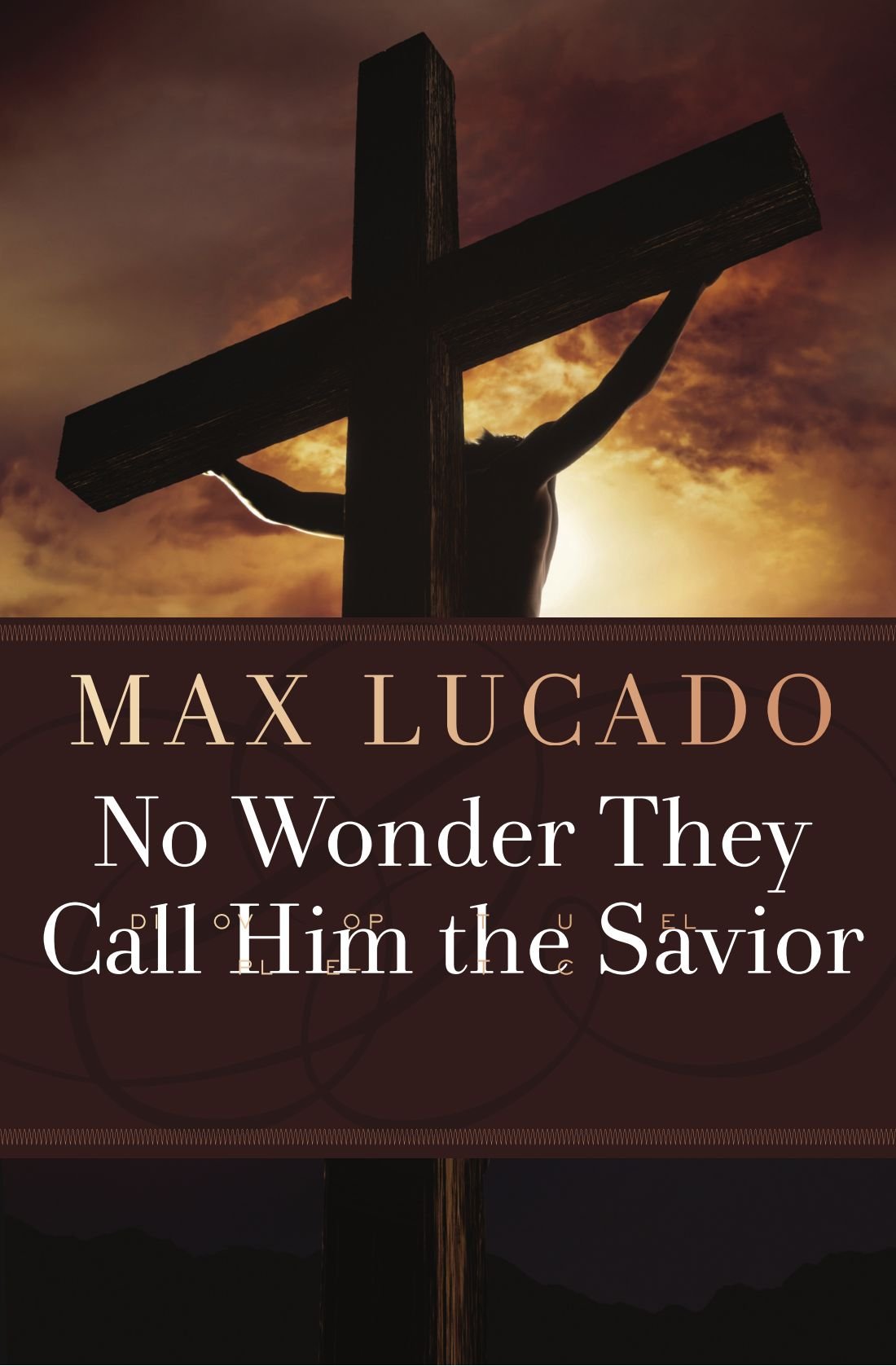 No Wonder They Call Him the Savior