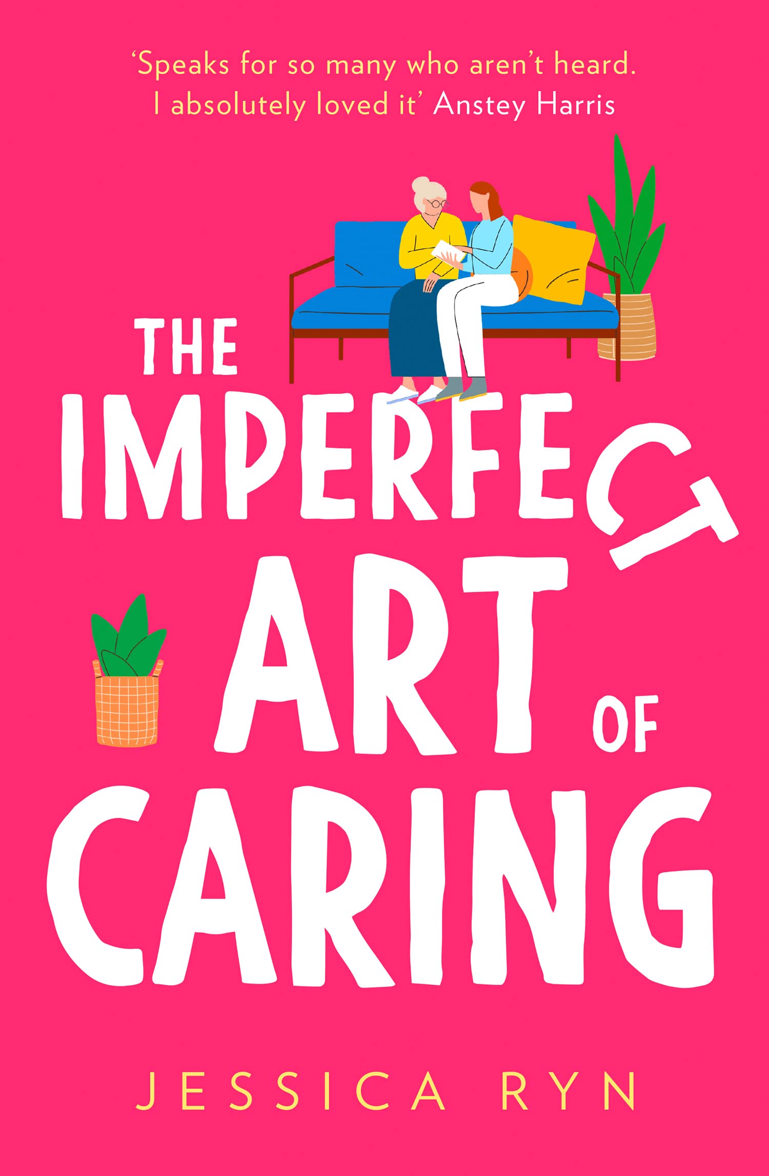 The Imperfect Art of Caring: The uplifting and feel-good novel of 2022 about community and friendship to escape with this spring