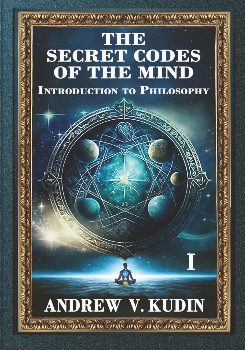 THE SECRET CODES OF THE MIND: INTRODUCTION TO PHILOSOPHY