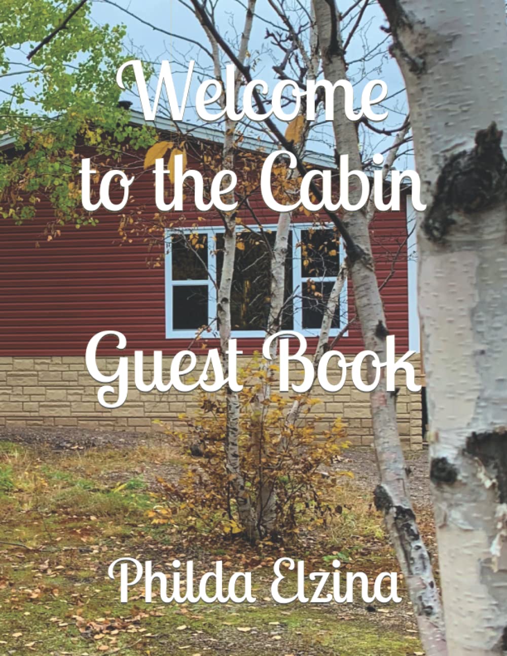 Welcome To The Cabin - Guest Book