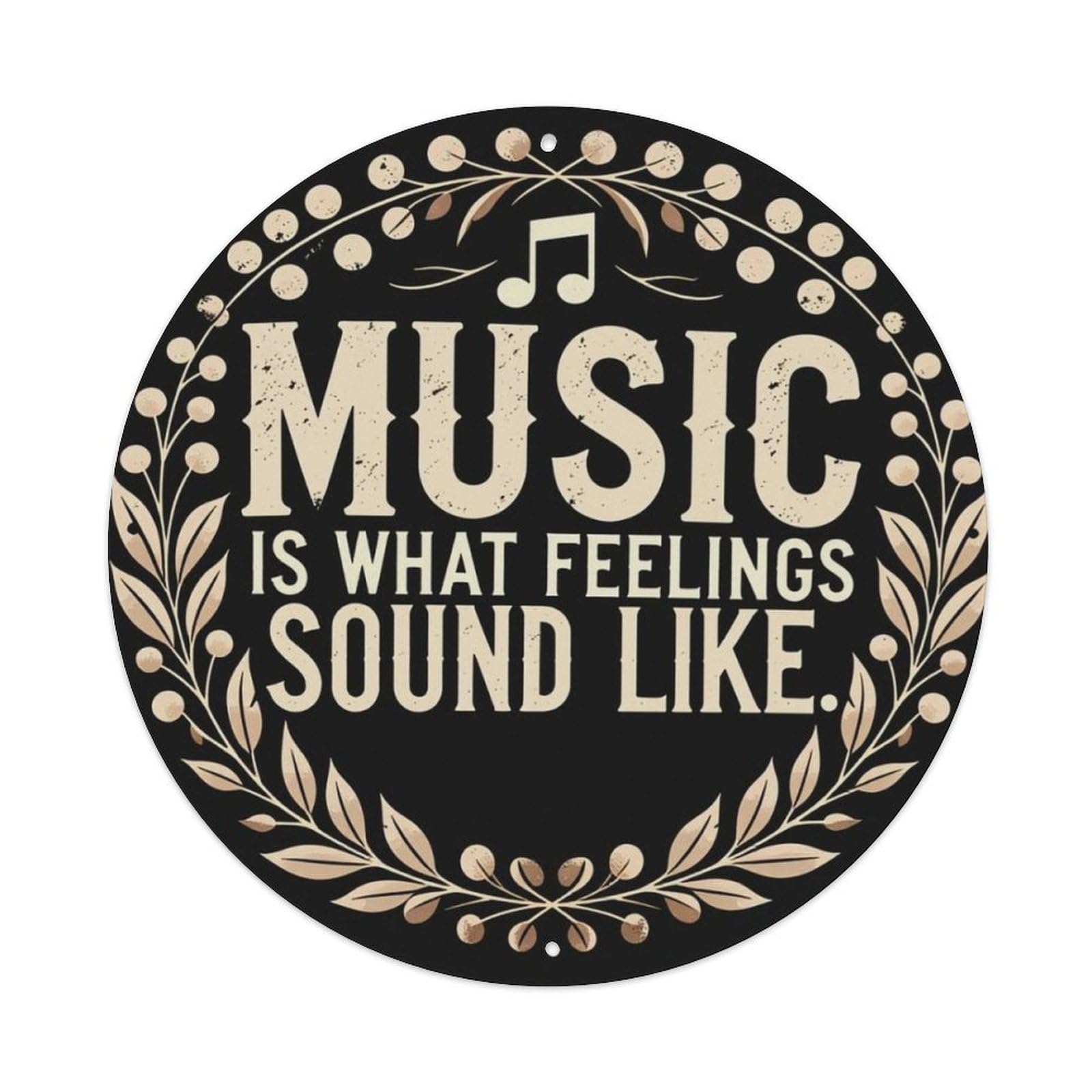 Vintage Laurel Music Inspirational Quote Round Decor Sign Vintage Aluminium Metal Sign, Retro Wall Decor for Home, Bar, Garage & Farmhouse 20x20cm