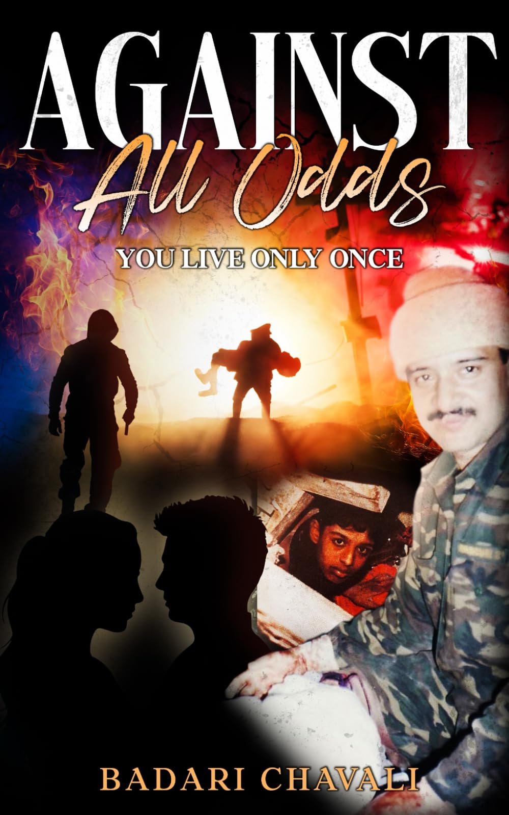 AGAINST ALL ODDS: YOU LIVE ONLY ONCE