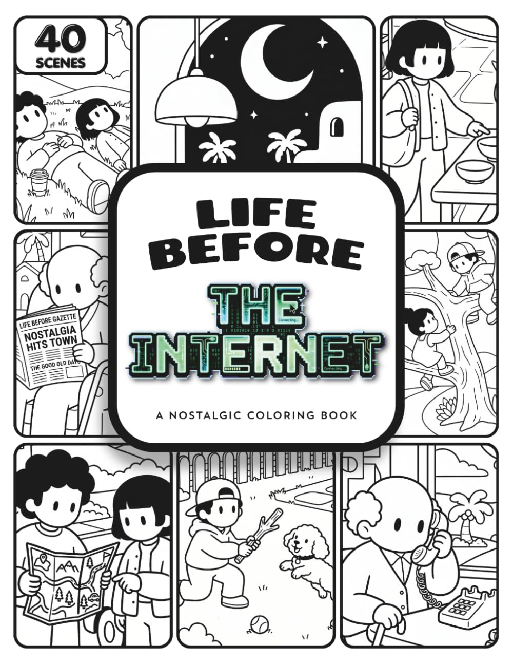 Life Before Series: The Internet: A Nostalgic Coloring Book