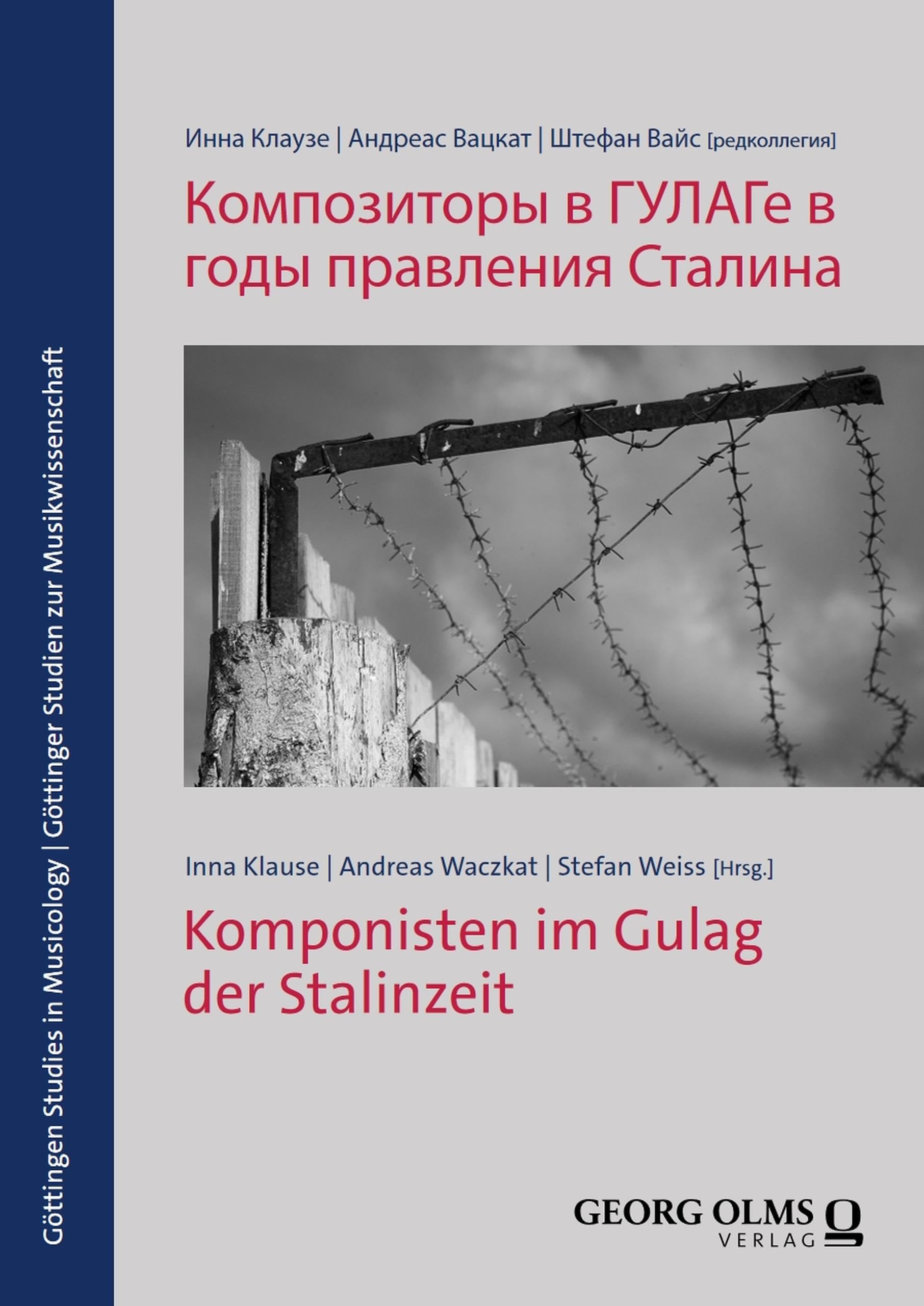 Compositeurs au Goulag comprendre la musique sous Staline volume 2 Göttinger Studien allemand