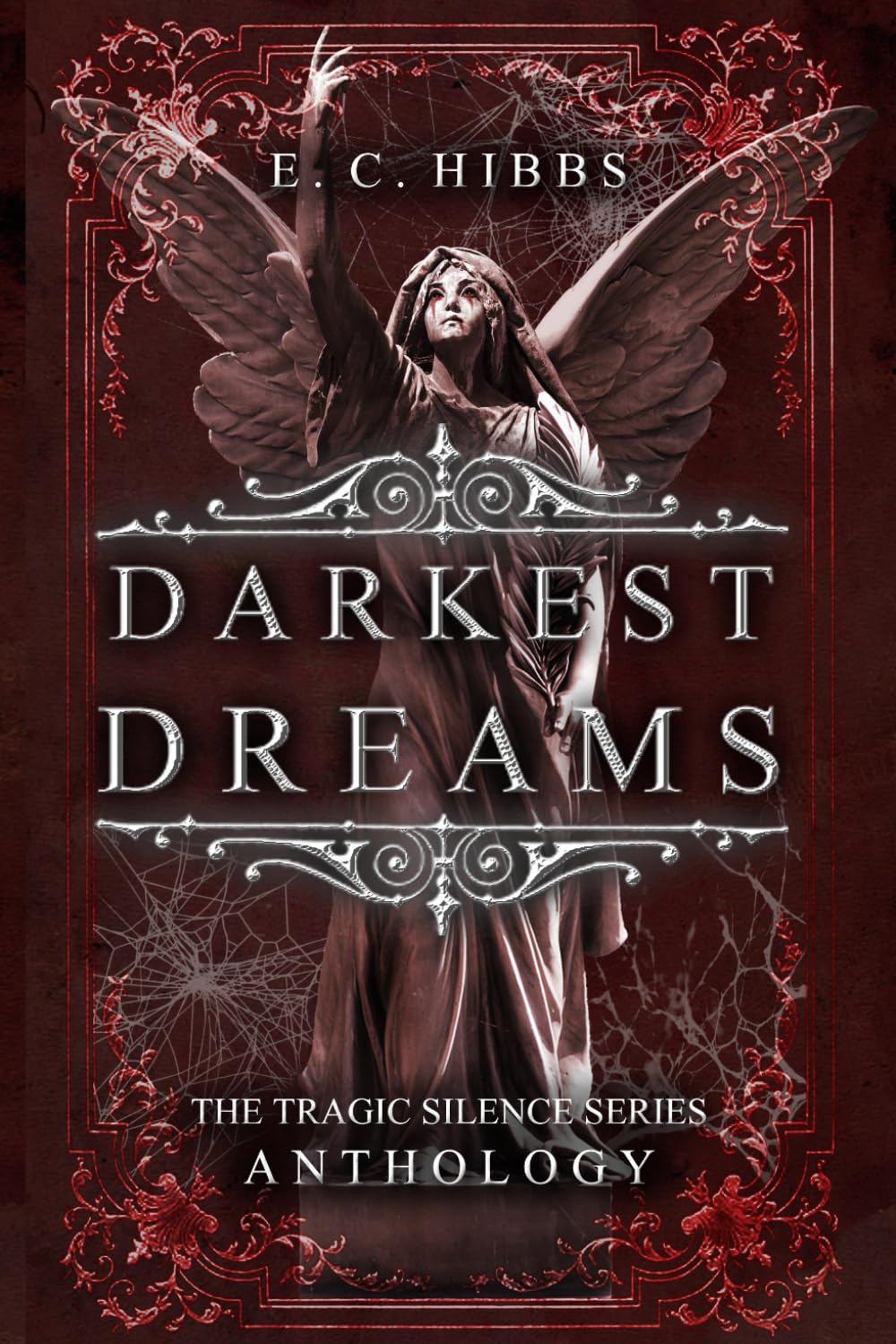 Darkest Dreams: A Tragic Silence Anthology