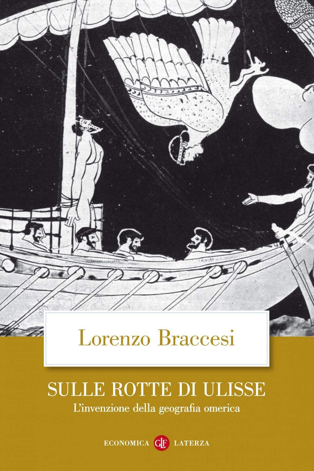 Sulle Rotte Di Ulisse. L'invenzione Della Geografia Omerica - 4