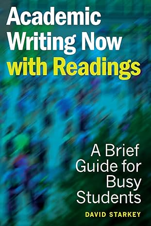 Academic Writing Now - with Readings: A Brief Guide for Busy Students-Wow! eBook
