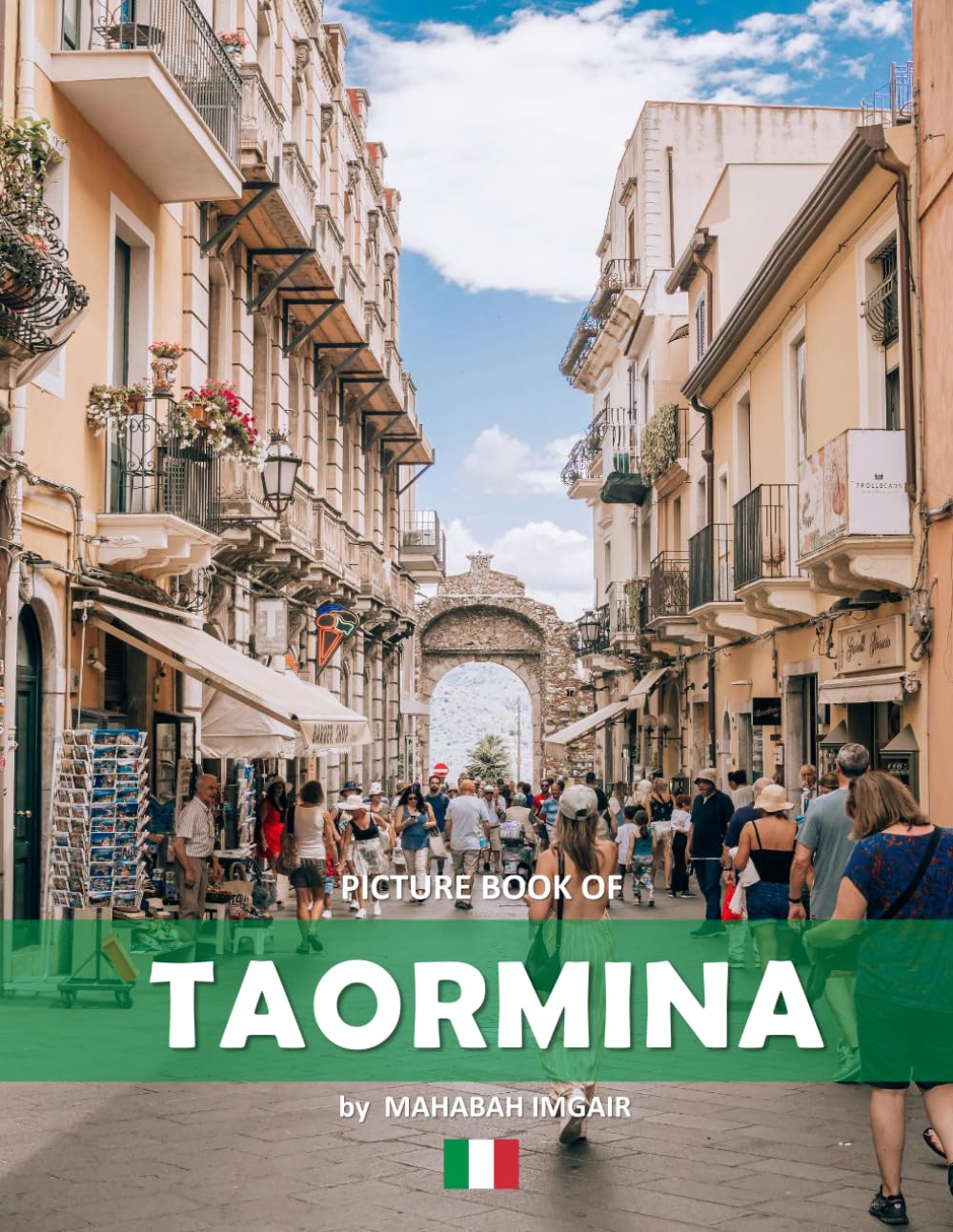 Taormina: A Stunning Coffee Table Photo Book for Travel and Tourism Enthusiasts
