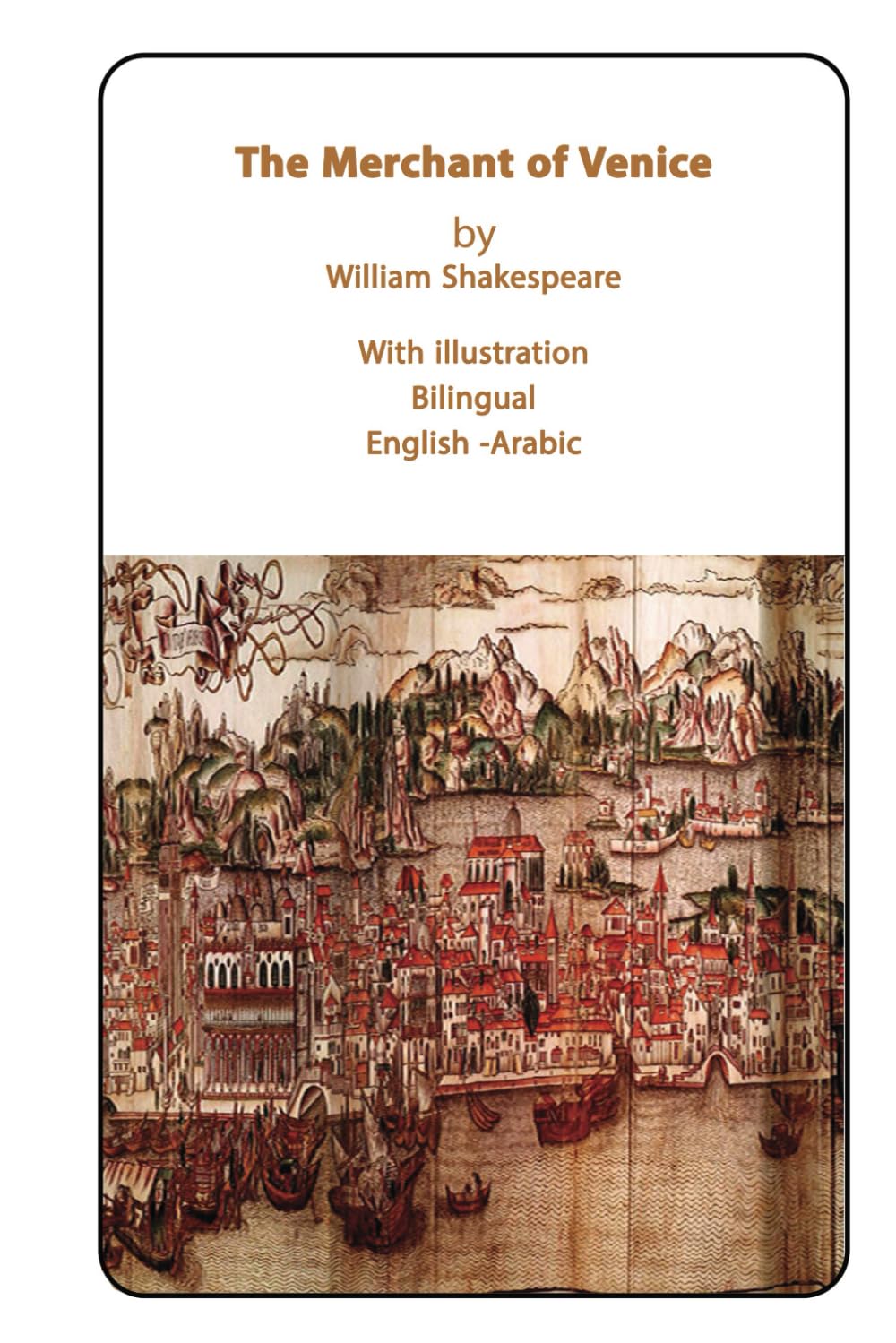 The Merchant of Venice Bilingual English - Arabic: With illustrator