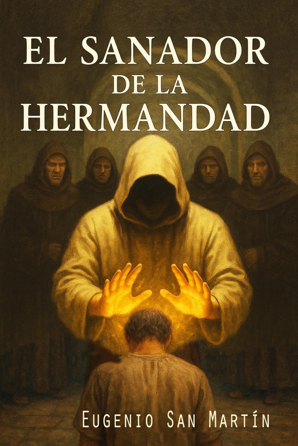 El Sanador de la Hermandad