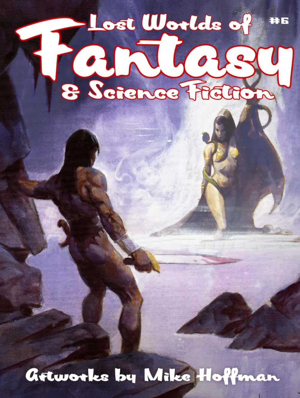 Lost Worlds of Fantasy & Science Fiction: Artworks by Mike Hoffman