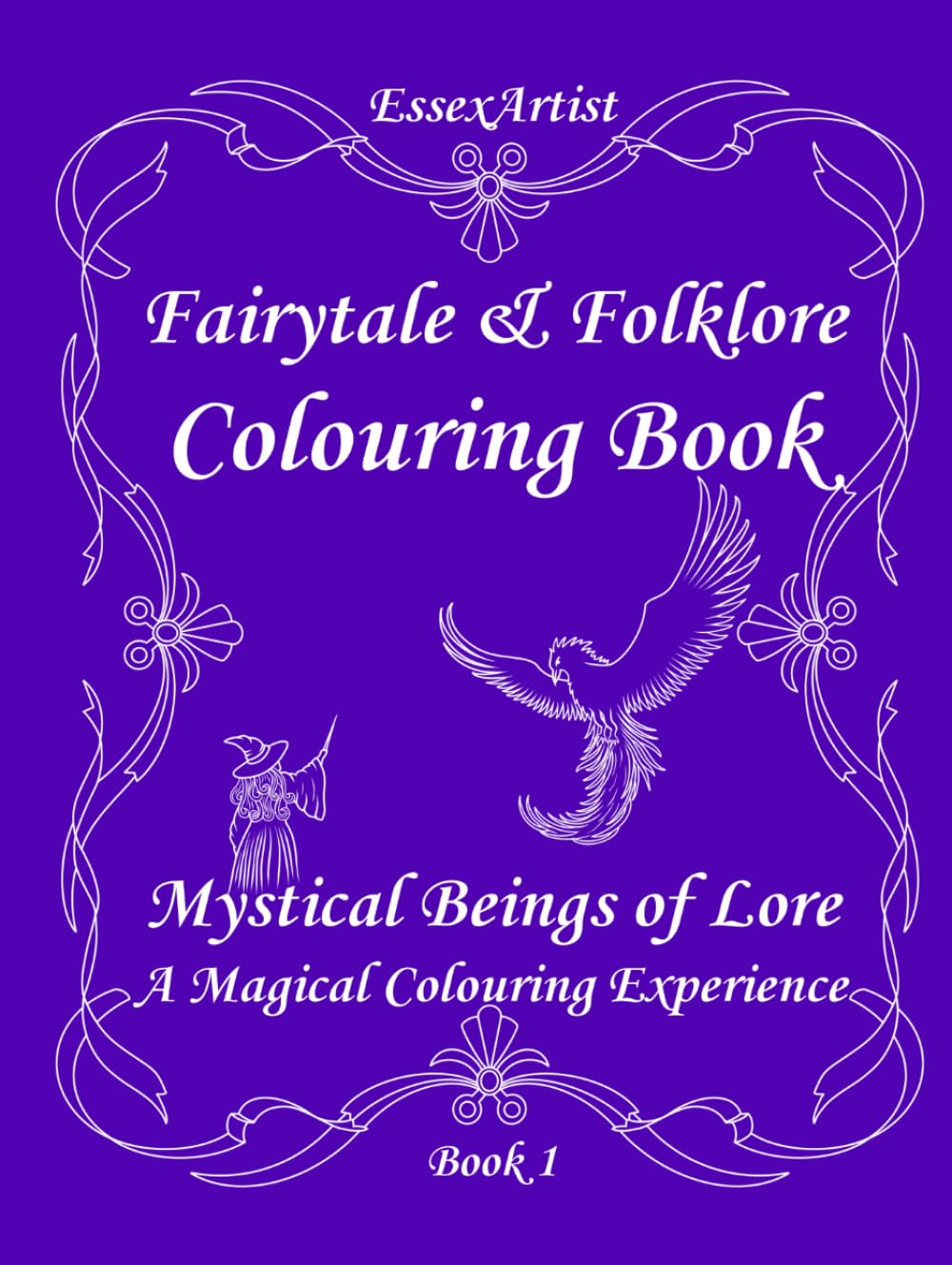 Fairytale & Folklore Colouring Book: Mystical Beings of Lore - A Magical Colouring Experience - Book 1