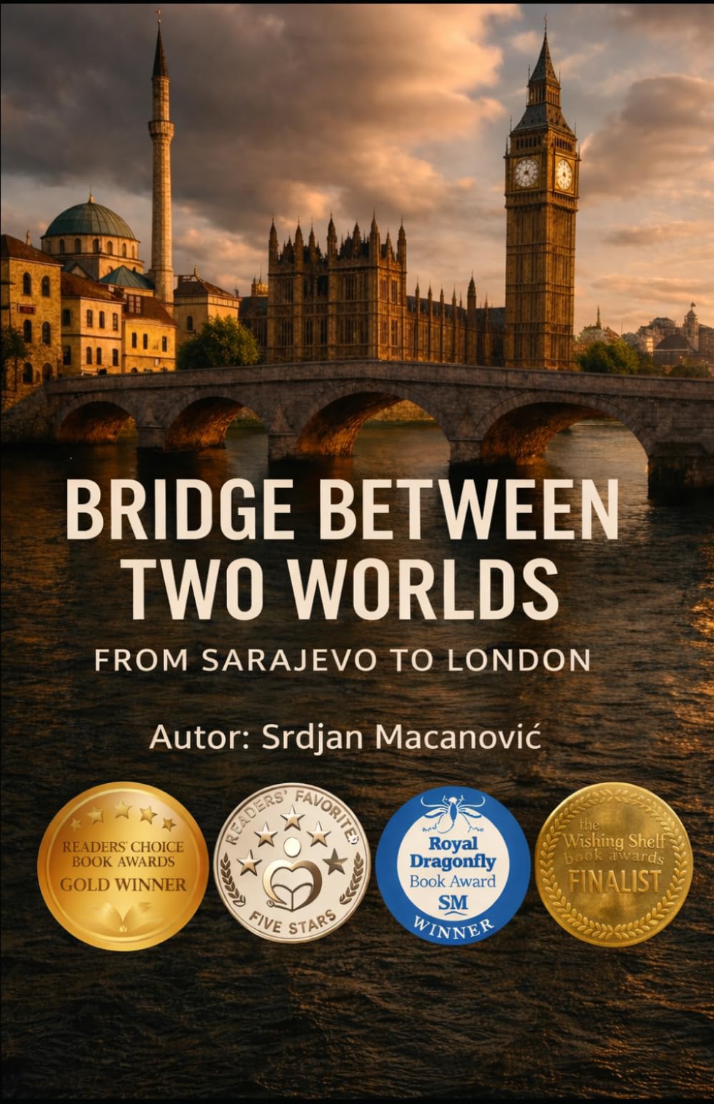 Bridge Between Two Worlds: From Sarajevo to London