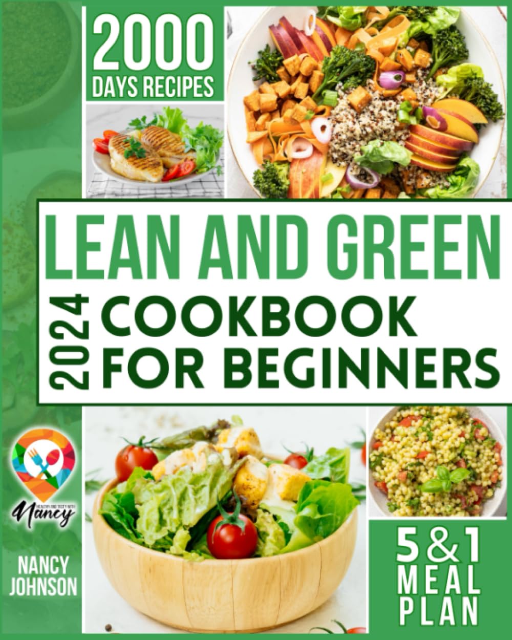 Lean and Green Cookbook for Beginners: 2000 days of quick and healthy ...