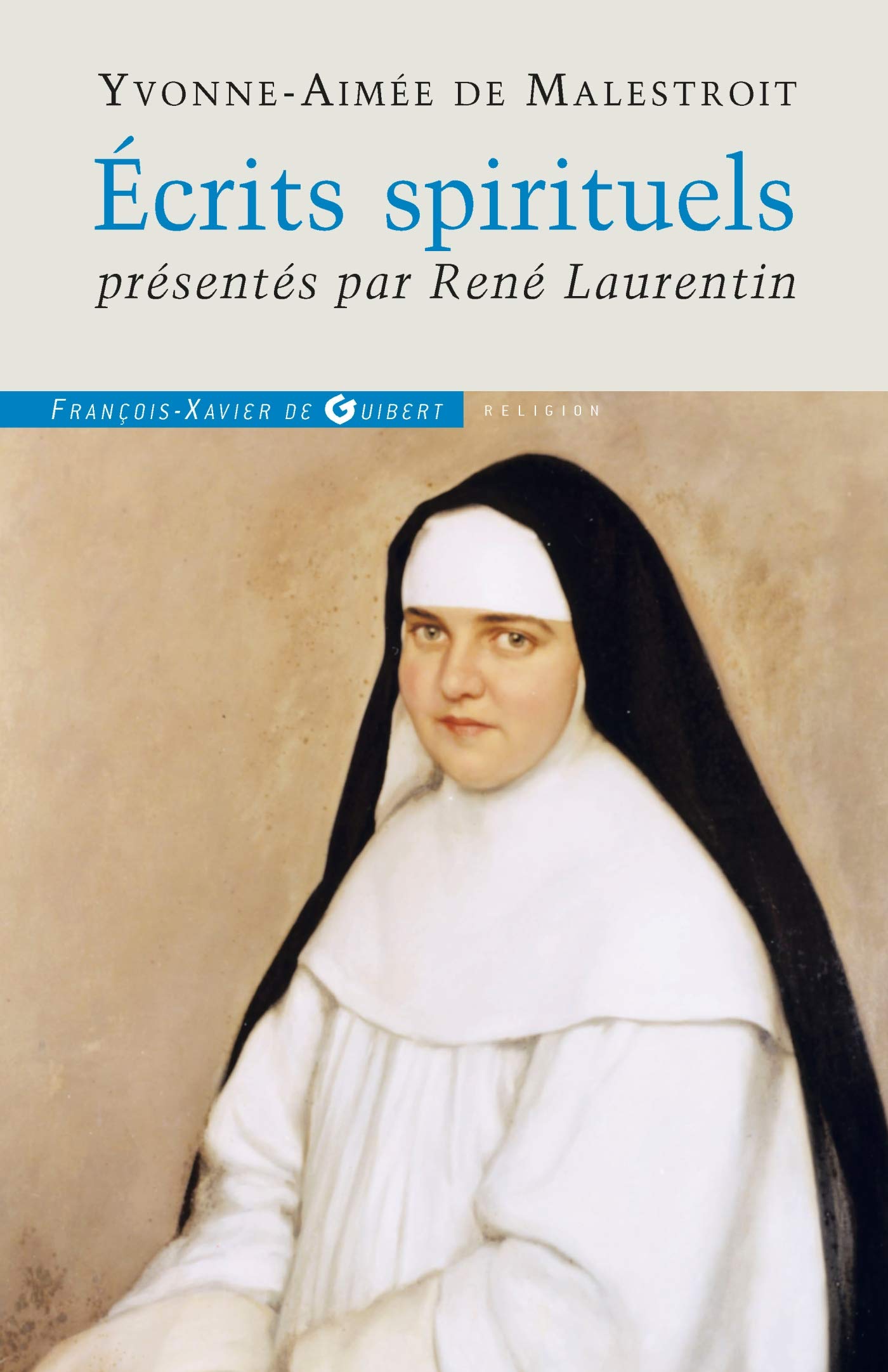 Ecrits spirituels (Yvonne-Aimée de Malestroit)