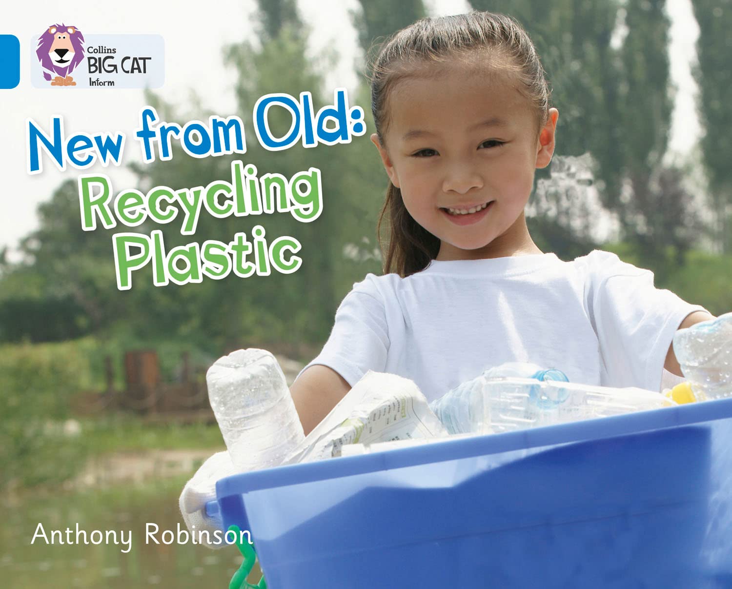 BIG CAT - RECYCLING PLASTIC Band 04/Blue by Anthony Robinson (Paperback Book)