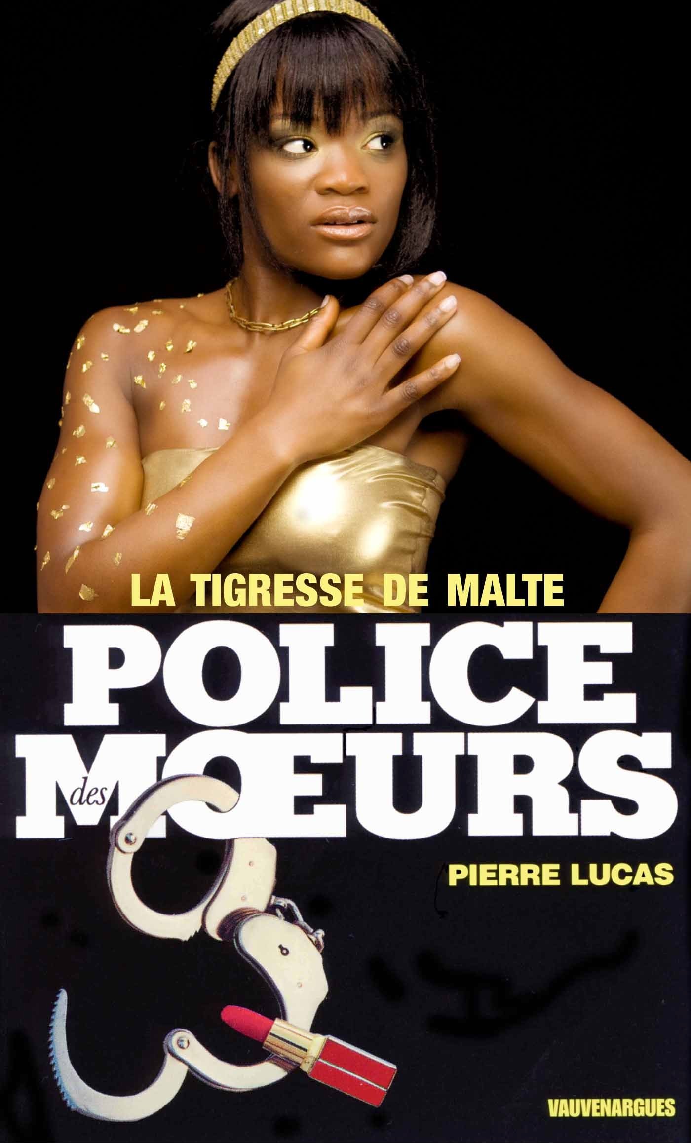 Police des moeurs n°20 La Tigresse de Malte (French Edition)