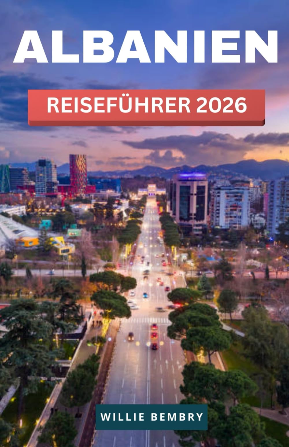 Albanien Reiseführer 2026: Ein praktischer Leitfaden für Strände, Berge, historische Städte, cleveres Budgetieren und souveräne Reiseplanung