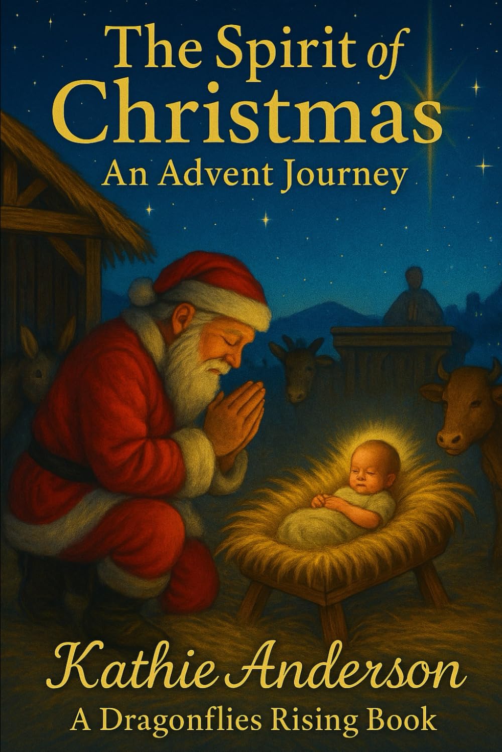 The Spirit of Christmas: An Advent Journey