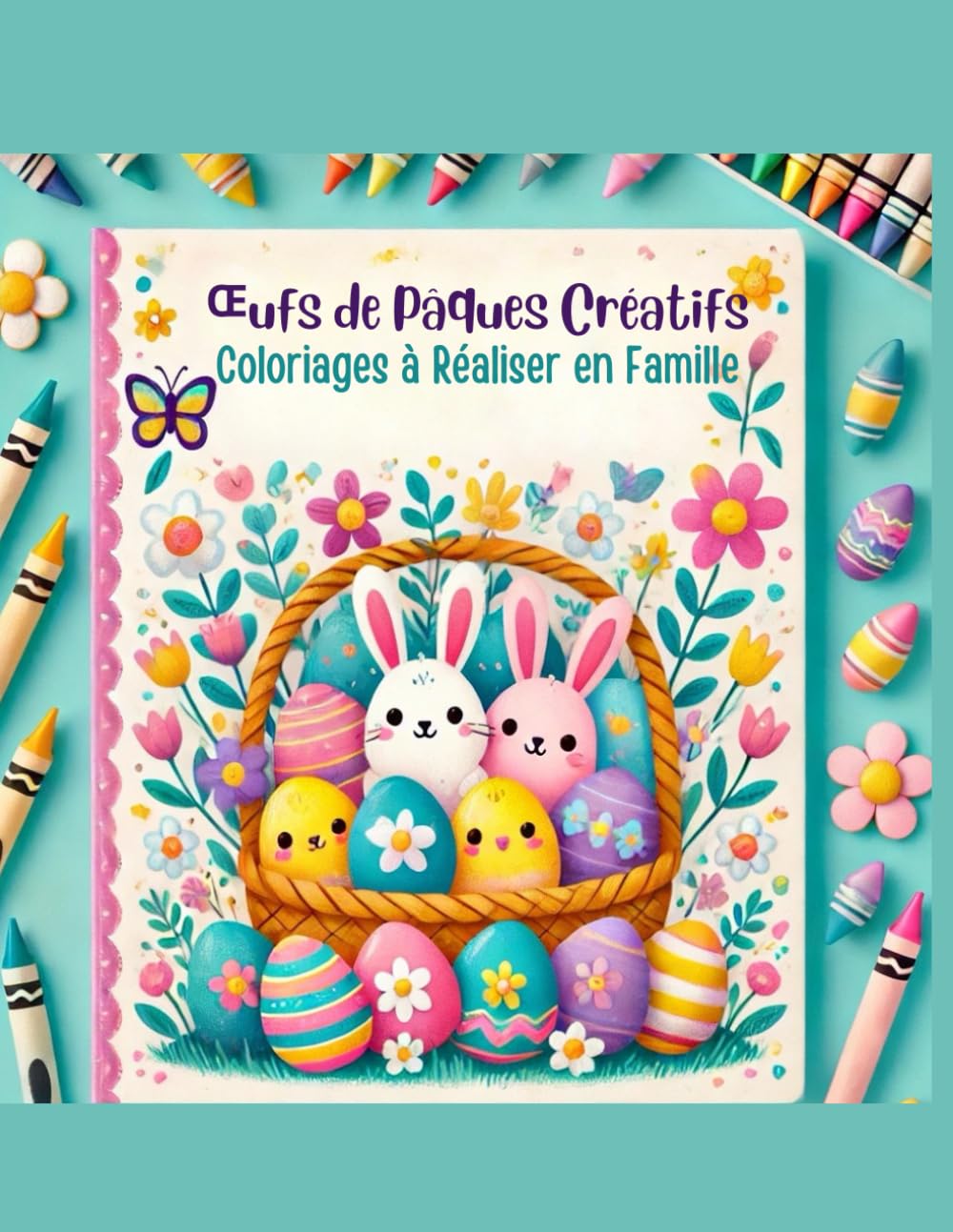 Œufs de Pâques Créatifs: Coloriages à Réaliser en Famille